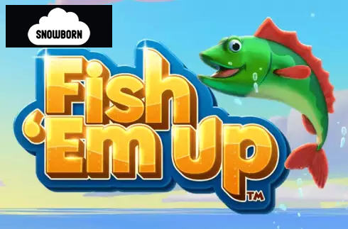Fish ‘Em Up